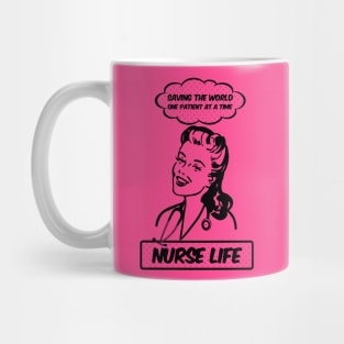 Nurse Life - Saving The World, One Patient At A Time Mug